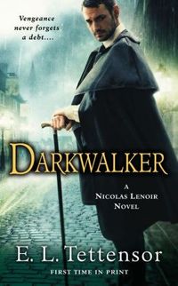 Darkwalker by E.L. Tettensor