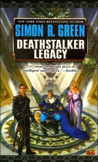 Deathstalker Legacy by Simon R. Green