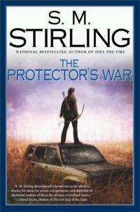 The Protector's War by S. M. Stirling