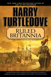 Ruled Britannia by Harry Turtledove
