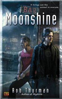 Moonshine by Rob Thurman