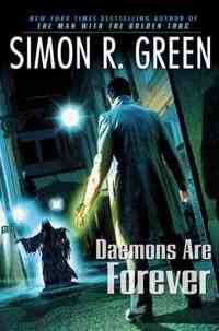 Daemons Are Forever by Simon R. Green