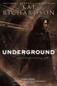 Underground by Kat Richardson