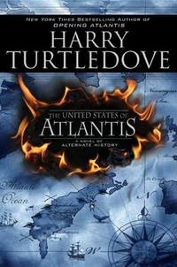 The United States Of Atlantis by Harry Turtledove