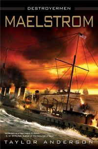 Maelstrom by Taylor Anderson