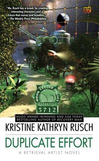Duplicate Effort by Kristine Kathryn Rusch