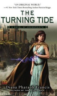 The Turning Tide by Diana Pharaoh Francis