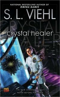 Crystal Healer by S.L. Viehl