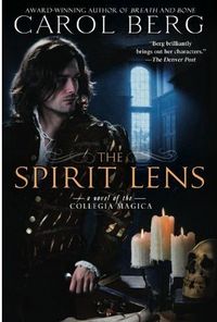 The Spirit Lens by Carol Berg