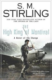 The High King Of Montival by S.M. Stirling