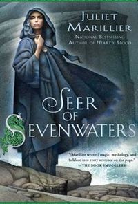 Seer Of Sevenwaters by Juliet Marillier