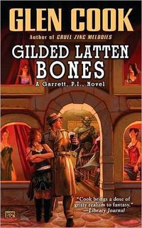 Gilded Latten Bones by Glen Cook