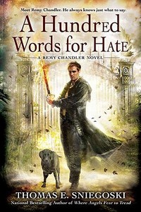 A Hundred Words For Hate by Thomas E. Sniegoski