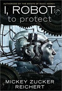 I, Robot by Mickey Zucker Reichert