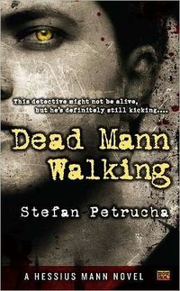 Dead Mann Walking by Stefan Petrucha
