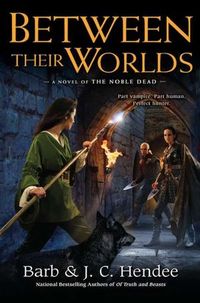 Between Their Worlds by Barb Hendee