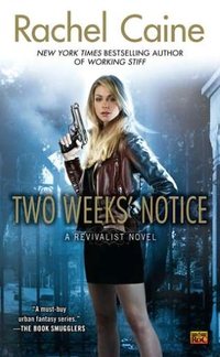 Two Week's Notice by Rachel Caine