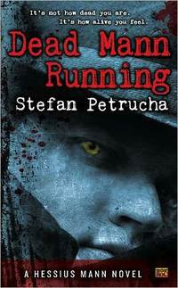 Dead Mann Running by Stefan Petrucha