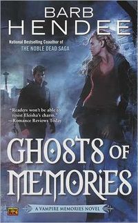Ghosts Of Memories by Barb Hendee