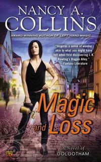 Magic And Loss by Nancy A. Collins