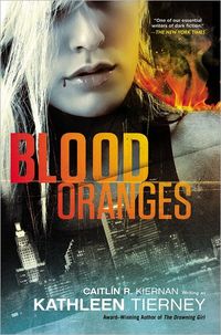 Blood Oranges by Kathleen Tierney