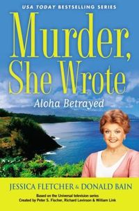 Aloha Betrayed by Jessica Fletcher