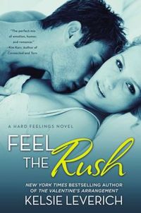 Feel The Rush by Kelsie Leverich