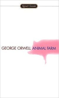 Animal Farm by George Orwell
