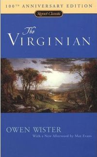 The Virginian by Owen Wister