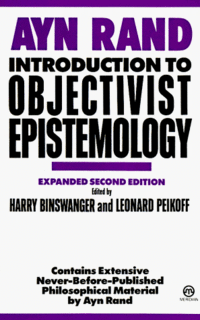 Introduction to Objectivist Epistemology by Leonard Oeikoff