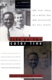 Life On The Color Line by Gregory Howard Williams