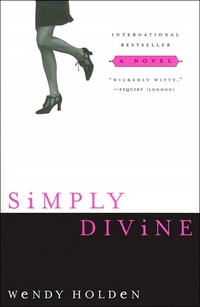 Simply Divine by Wendy Holden