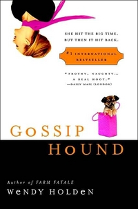 Gossip Hound by Wendy Holden