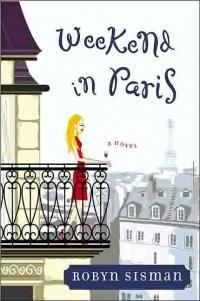 Weekend in Paris by Robyn Sisman