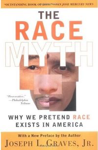 The Race Myth by Joseph Graves