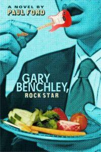 Gary Benchly, Rock Star by Paul Ford