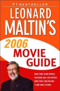 Leonard Maltin's 2006 Movie Guide by Leonard Maltin