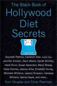 The Black Book of Hollywood Diet Secrets by Cindy Pearlman