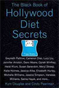 The Black Book of Hollywood Diet Secrets by Kym Douglas