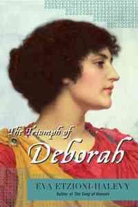 The Triumph of Deborah by Eva Etzioni-Halevy