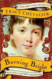 Burning Bright by Tracy Chevalier