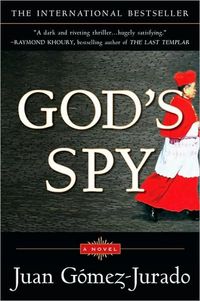 God's Spy by Juan Gomez-Jurado