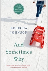 And Sometimes Why by Rebecca Johnson