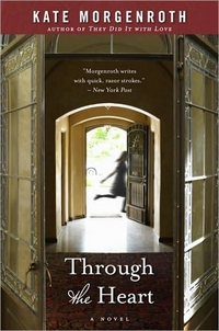 Through The Heart by Kate Morgenroth