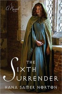 The Sixth Surrender: A Novel by Hana Samek Norton