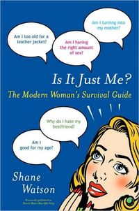 Is It Just Me? by Shane Watson