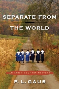 Separate From The World by P. L. Gaus