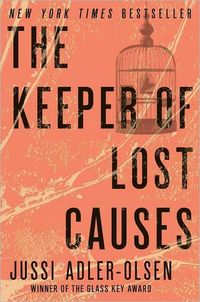 The Keeper of Lost Causes by Jussi Adler-Olsen