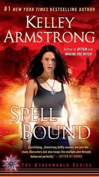 Spell Bound by Kelley Armstrong