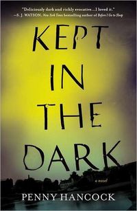 Kept In The Dark by Penny Hancock